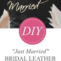 DIY “Just Married” Bridal Leather Jacket with Cricut